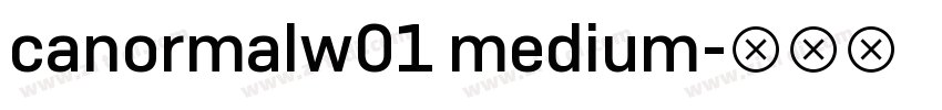 canormalw01 medium字体转换